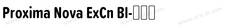 Proxima Nova ExCn Bl字体转换